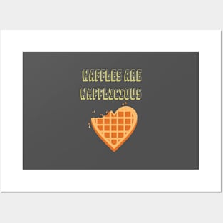 Waffles Are Wafflicious Belgian Waffle Breakfast Lover Posters and Art